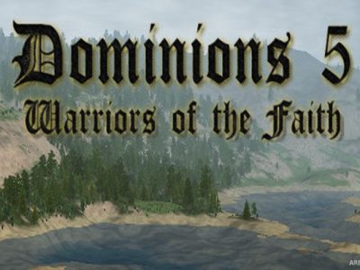 Dominions 5: Warriors of the Faith