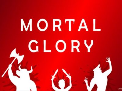 Mortal Glory