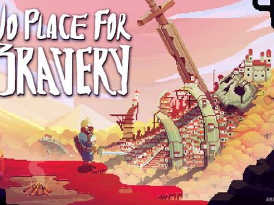 No Place for Bravery