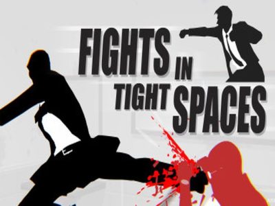 Fights in Tight Spaces