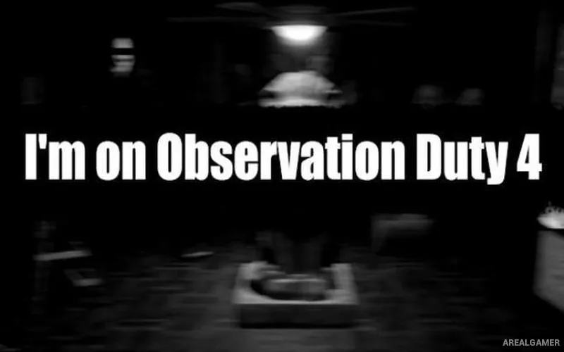 I'm on Observation Duty 4 Cover Art