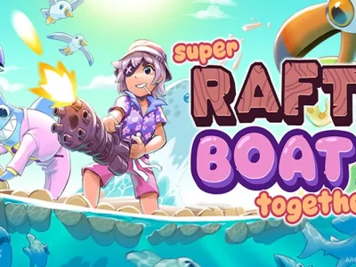 Super Raft Boat Together