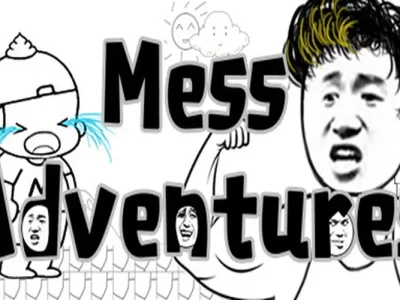 Mess Adventures