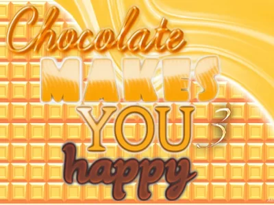 Chocolate makes you happy 3