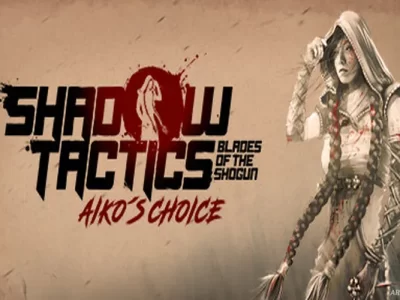 Shadow Tactics: Aiko’s Choice