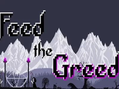 Feed the Greed